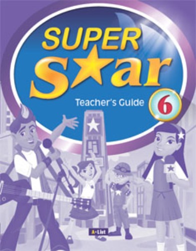 [A*List] Super Star 6 Teacher&#039;s Guide