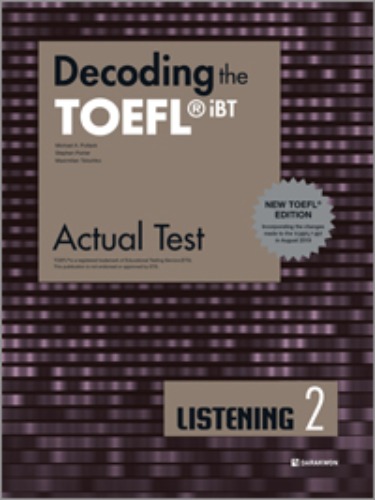 Decoding the TOEFL iBT Actual Test LISTENING 2 (New TOEFL Edition)