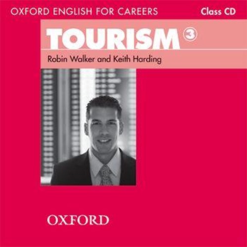 [Oxford] Oxford English for Careers: Tourism 3 CD