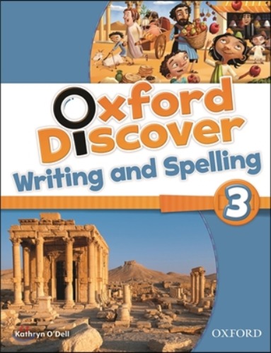 Oxford Discover 3: Writing &amp; Spelling Book