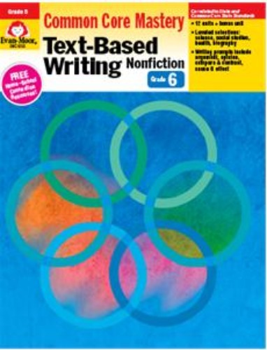 Common Core Mastery : Text-Based Writing Grade 6 TG