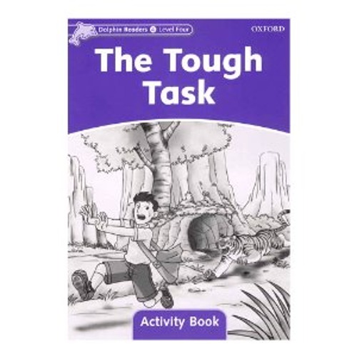 [Oxford] Dolphin Readers 4 / The Tough Task (Activity Book)