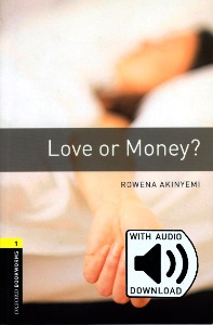 Oxford Bookworm Library Stage 1 / Love or Money(Book+CD)