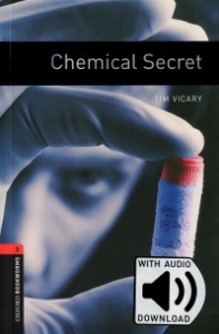 Oxford Bookworm Library Stage 3 / Chemical Secret(Book Only)