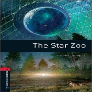 Oxford Bookworm Library Stage 3 / The Star Zoo(Book+CD)