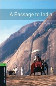 Oxford Bookworm Library Stage 6 / A Passage to India(Book Only)