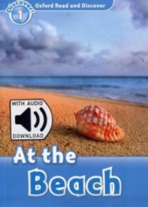 Oxford Read and Discover 1 / At the Beach (Book+MP3)