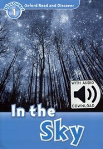 Oxford Read and Discover 1 / In the Sky (Book+MP3)