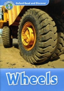 Oxford Read and Discover 1 / Wheels (Book only)