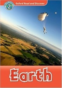Oxford Read and Discover 2 / Earth (Book only)