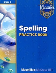 Treasures Grade 6 Spelling Practice Book