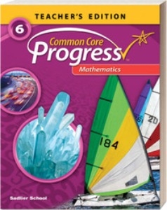 Common Core Progress Progress Mathematics Grade 6 : Teacher&#039;s Guide