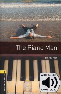 Oxford Bookworm Library Stage 1 / The Piano Man(Book+MP3)