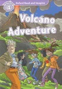 Oxford Read and Imagine 4 / Volcano Adventure (Book only)