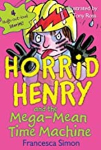 Horrid Henry / Horrid Henry and the Mega-Mean Time (Book only)