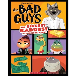 The Bad Guys / Movie : The Biggest, Baddest Fill-In Book Ever!