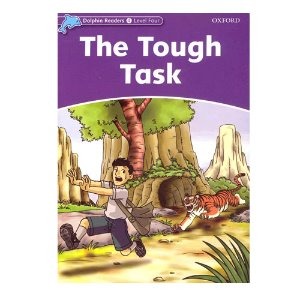 [Oxford] Dolphin Readers 4 / The Tough Task (Book only)