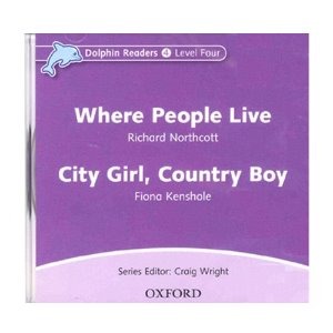 [Oxford] Dolphin Readers 4 / Where People Live &amp; City Girl, Country Boy (CD)