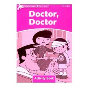 [Oxford] Dolphin Readers Starter / Doctor, Doctor (Activity Book)