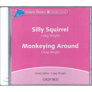 [Oxford] Dolphin Readers Starter / Silly Squirrel &amp; Monkeying Around (CD)