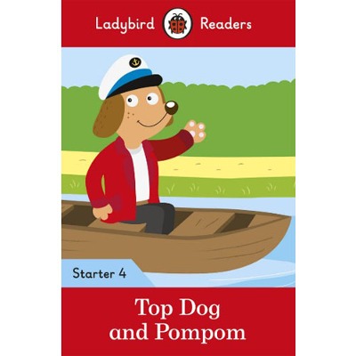 Ladybird Readers Starter 4 Top Dog and Pompom