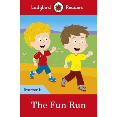 Ladybird Readers Starter 6 The Fun Run