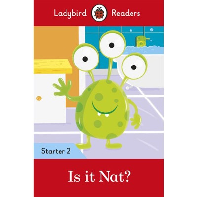Ladybird Readers Starter 2 Is it Nat?