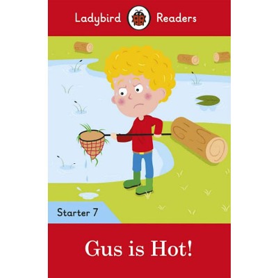 Ladybird Readers Starter 7 Gus is Hot !