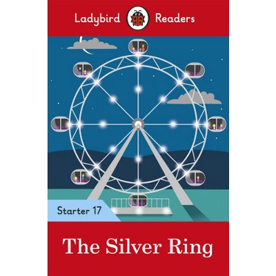 Ladybird Readers Starter 17 The Silver Ring